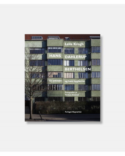 Hans Dahlerup Berthelsen - En arkitekt og hans bygherrer